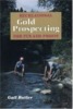 Recreational Gold Prospecting for Fun and Profit